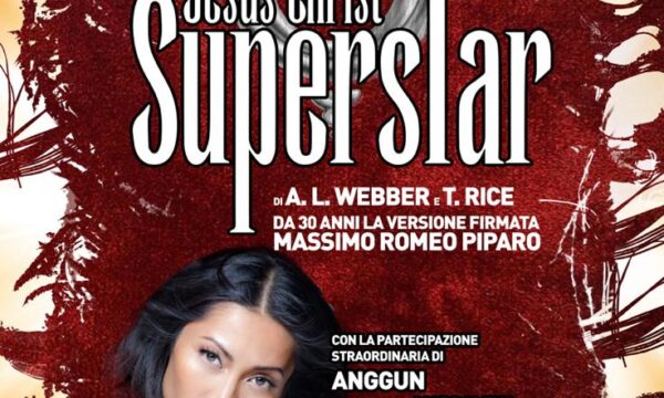 Anggun protagonista dell’edizione evento di Jesus Christ Superstar firmato Massimo Romeo Piparo in scena a Milano e a Roma